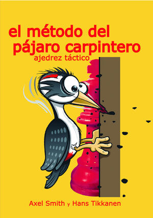 EL MÉTODO DEL PÁJARO CARPINTERO
