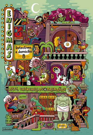 ENIGMAS DETECTIVES A DOMICILIO 8 ARTE CHANCHULLOS Y ARTIMAÑAS