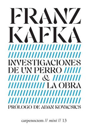 INVESTIGACIONES DE UN PERRO & LA OBRA
