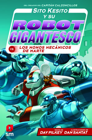 SITO KESITO Y SU ROBOT GIGANTESCO 4