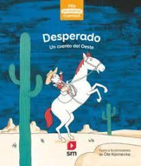 DESPERADO UN CUENTO DEL OESTE