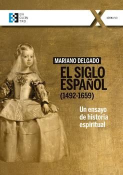 EL SIGLO ESPAÑOL 1492-1659