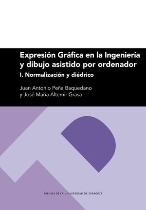 EXPRESION GRAFICA EN INGENIERIA Y DIBUJO ASISTIDO POR ORDENADOR I