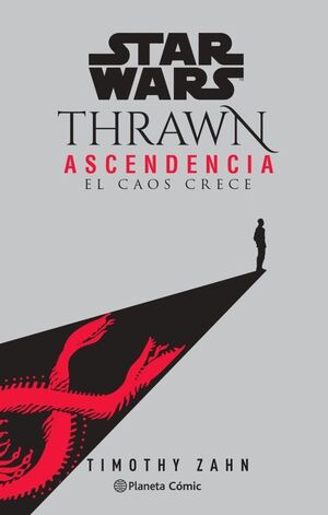 STAR WARS THRAWN ASCENDENCIA EL CAOS CRECE