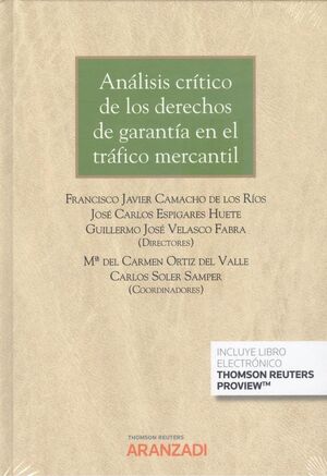 ANALISIS CRITICO DE LOS DERECHOS DE GARANTIA EN EL TRAFICO MERCANTIL