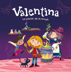 VALENTINA LA POCIÓN DE LA BRUJA