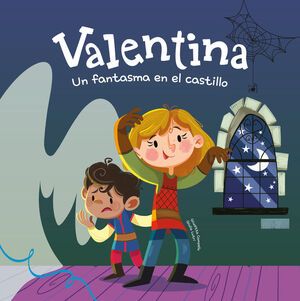 VALENTINA UN FANTASMA EN EL CASTILLO