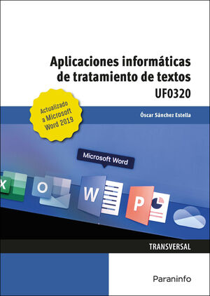 APLICACIONES INFORMÁTICAS DE TRATAMIENTO DE TEXTOS UF0320