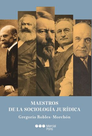 MAESTROS DE LA SOCIOLOGÍA JURÍDICA