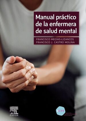 MANUAL PRÁCTICO DE LA ENFERMERA DE SALUD MENTAL