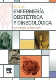 GUÍA DE ENFERMERÍA OBSTÉTRICA Y GINECOLÓGICA