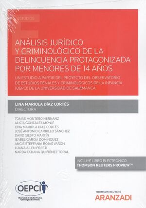 ANALISIS JURIDICO Y CRIMINOLOGICO DE LA DELINCUENCIA PROTAGONIZADA POR MENORES DE 14 AÑOS