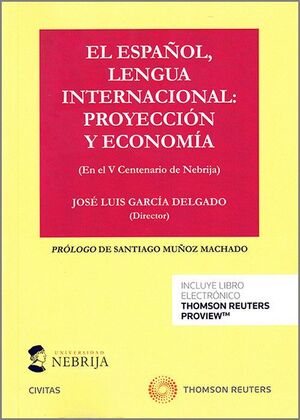 EL ESPAÑOL LENGUA INTERNACIONAL PROYECCIÓN Y ECONOMÍA