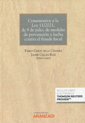 COMENTARIOS A LA LEY 11/2021 DE 9 DE JULIO DE MEDIDAS DE PREVENCION Y LUCHA CONTRA EL FRAUDE FISCAL