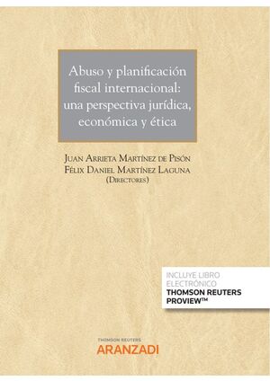 ABUSO Y PLANIFICACION FISCAL INTERNACIONAL UNA PERSPECTIVA JURIDICA ECONOMICA Y ETICA