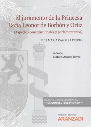 EL JURAMENTO DE LA PRINCESA DOÑA LEONOR DE BORBON Y ORTIZ