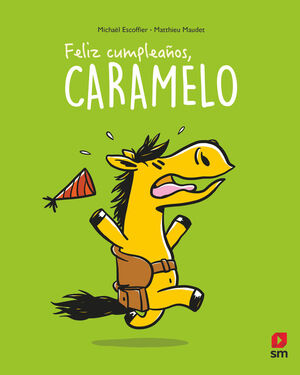 FELIZ CUMPLEAÑOS CARAMELO