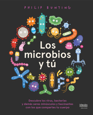 LOS MICROBIOS Y TU