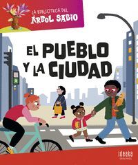 EL PUEBLO Y LA CIUDAD