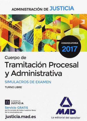 CUERPO DE TRAMITACION PROCESAL DE LA ADMINISTRACIÓN DE JUSTICIA. SIMULACROS DE E