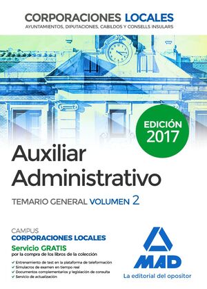 AUXILIARES ADMINISTRATIVOS DE CORPORACIONES LOCALES. TEMARIO GENERAL VOLUMEN 2