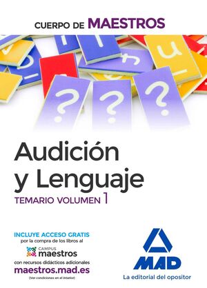 CUERPO DE MAESTROS AUDICIÓN Y LENGUAJE. TEMARIO VOLUMEN 1