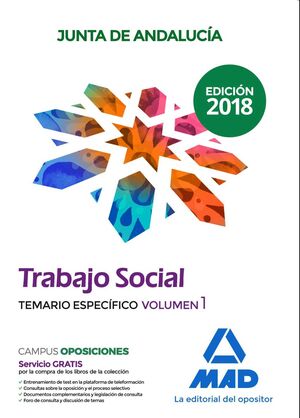 TRABAJO SOCIAL DE LA JUNTA DE ANDALUCÍA. TEMARIO ESPECÍFICO VOLUMEN 1