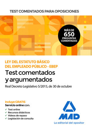 LEY DEL ESTATUTO BASICO DEL EMPLEADO PUBLICO EBEP TEST COMENTADOS Y ARGUMENTADOS