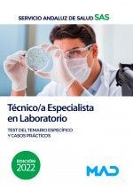 TÉCNICO/A ESPECIALISTA EN LABORATORIO SAS TEST DEL TEMARIO ESPECÍFICO Y CASOS PRÁCTICOS