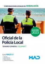 OFICIAL DE LA POLICÍA LOCAL CORPORACIONES LOCALES DE ANDALUCÍA TEMARIO GENERAL VOLUMEN 1