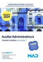 AUXILIAR ADMINISTRATIVO/A CORPORACIONES LOCALES TEMARIO GENERAL VOLUMEN 1