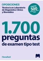 1700 PREGUNTAS DE EXAMEN TIPO TEST OPOSICIONES TECNICO/A EN LABORATORIO DE DIAGNOSTICO CLINICO Y BIOMEDICO