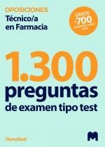 1300 PREGUNTAS DE EXAMEN TIPO TEST OPOSICIONES TÉCNICO/A EN FARMACIA