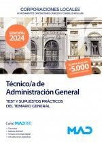 TÉCNICO/A DE ADMINISTRACIÓN GENERAL CORPORACIONES LOCALES TEST Y SUPUESTOS PRÁCTICOS DEL TEMARIO GENERAL