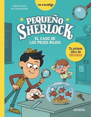 PEQUEÑO SHERLOCK EL CASO DE LOS PECES ROJOS