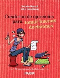 CUADERNO DE EJERCICIOS PARA TOMAR BUENAS DECISIONES