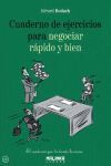 CUADERNO DE EJERCICIOS PARA NEGOCIAR RÁPIDO Y BIEN