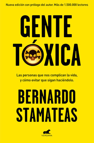 GENTE TÓXICA (NUEVA EDICIÓN CON PRÓLOGO DEL AUTOR)