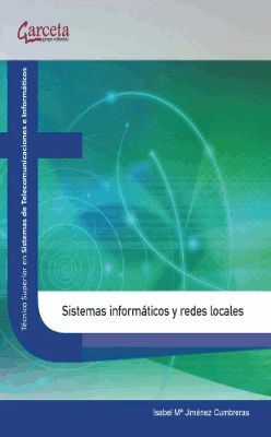 SISTEMAS INFORMÁTICOS Y REDES LOCALES