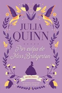 POR CULPA DE MISS BRIDGERTON