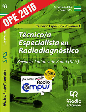 TÉCNICO/A ESPECIALISTA EN RADIODIAGNÓSTICO DEL SAS. TEMARIO ESPECÍFICO. VOL. 1.