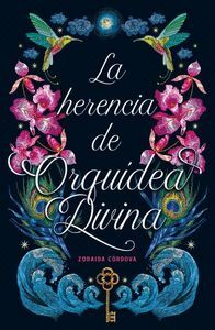 LA HERENCIA DE ORQUIDEA DIVINA