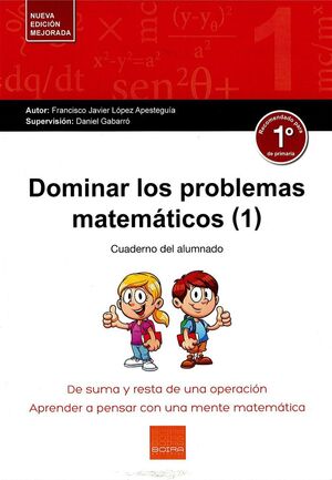 DOMINAR LOS PROBLEMAS MATEMÁTICOS 1 CUADERNO DEL ALUMNADO