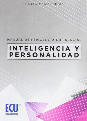 MANUAL DE PSICOLOGÍA DIFERENCIAL: INTELIGENCIA Y PERSONALIDAD