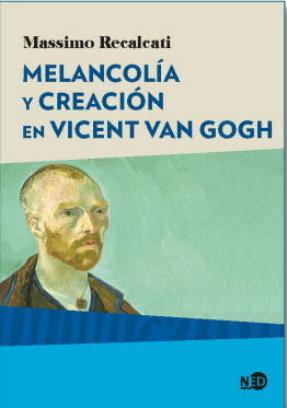 MELANCOLÍA Y CREACIÓN EN VINCENT VAN GOGH