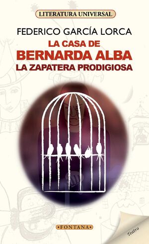 LA CASA DE BERNARDA ALBA / LA ZAPATERA PRODIGIOSA