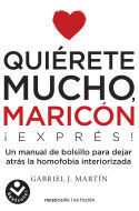 QUIÉRETE MUCHO MARICÓN EXPRESS