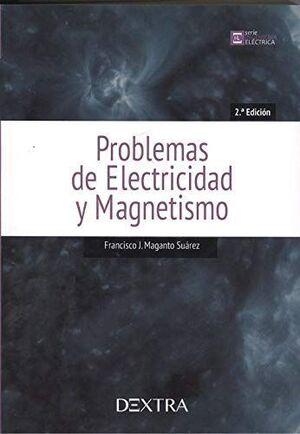 PROBLEMAS DE ELECTRICIDAD Y MAGNETISMO