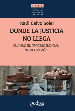 DONDE LA JUSTICIA NO LLEGA