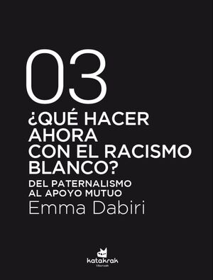 QUÉ HACER AHORA CON EL RACISMO BLANCO